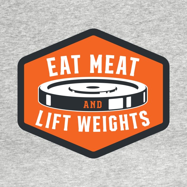 Eat Meat And Lift Weights - Carnivore by OnePresnt